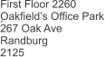 First Floor 2260 Oakfield’s Office Park 267 Oak Ave Randburg 2125   ,